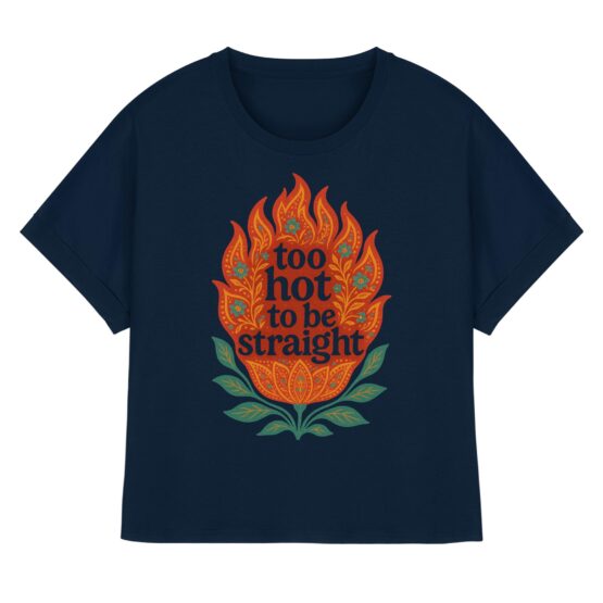 Too Hot To Be Straight - Womens Organic Rolled Sleeves T-Shirt – Bild 3